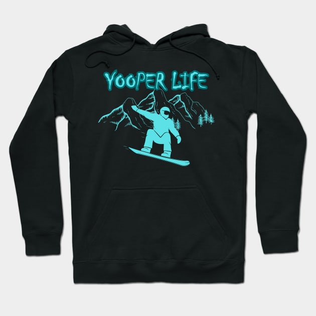 Yooper Life SnowBoarding Mountains Hoodie by The Yooper Life